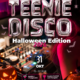 Teeniedisco Halloween Edition 2026